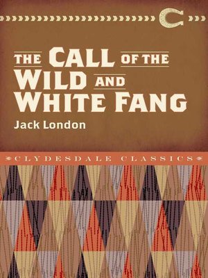 The Call of the Wild and White Fang - ebook